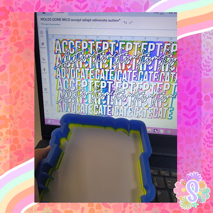 Accept Adapt Advocate Autism - MOLDS GONE WILD