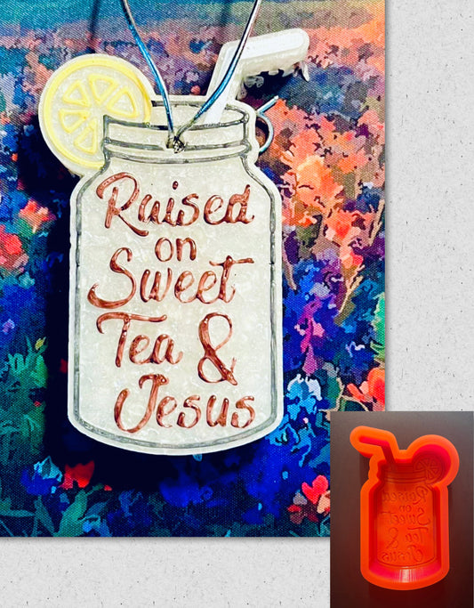 Raised On Sweet Tea & Jesus Mold